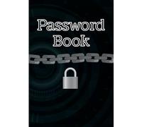 Silver Lock Password Book - Elegant Black Logbook for Secure Information Storage: Chic Black Password Keeper with Silver Lock and Chain Design | 6x9 Inches | 120 Pages