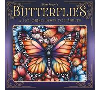 Silver Moon's Butterflies: A Coloring Book for Adults