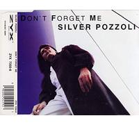 Silver Pozzoli - Don't forget me (#zyx7350)