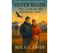 Silver Roads: Land of the Midnight Sun