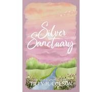 Silver Sanctuary: The Silver Springs Series Book 3