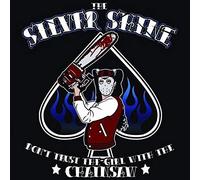 Silver Shine - Don't Trust The Girl With The Chainsaw