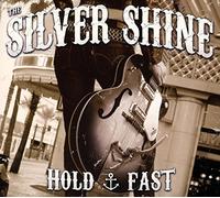 Silver Shine - Hold Fast