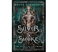 Silver & Smoke: 3