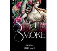 Silver Smoke: Band 2 der Sound of Fire Trilogie