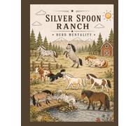 Silver Spoon Ranch: Herd Mentality