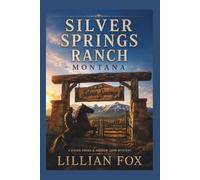 Silver Springs Ranch - Montana: A Vivian Cross & Andrew John Mystery