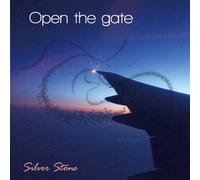 Silver Stone - Open The Gate [Import]