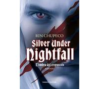 Silver under nightfall. L'ombra del crepuscolo