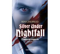 Silver under nightfall. L'ombra del crepuscolo
