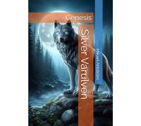 Silver Varulven: Genesis