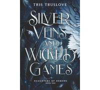 Silver Veins and Wicked Games: An Angels / Demons Fantasy Romance