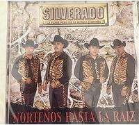 Silverado - Nortenos Hasta La Raiz