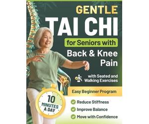 Silverbloom Wellnes Gentle Tai Chi for Seniors with Back & Knee Pai (Tascabile)