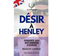 Silverbourne : Désir à Henley, romance gay britannique d’aviron: Deuxième édition
