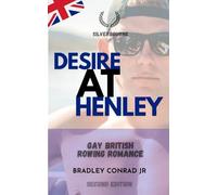 Silverbourne: Desire at Henley Gay British Rowing Romance: Third Edition