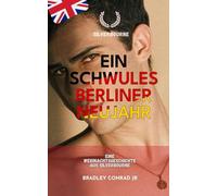 Silverbourne: Ein schwules Berliner Neujahr: Eine Weihnachtsgeschichte aus Silverbourne: 9