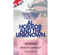 Silverbourne: Frightfully Futuristic Tales of AI, Horror, and the Unknown: A Silverbourne Short Story Collection: Second Edition