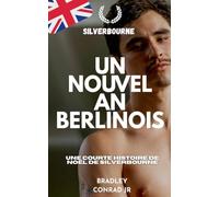 Silverbourne: Un Nouvel An berlinois - Une courte histoire de Noël de Silverbourne