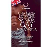 Silverbourne: una mega edizione natalizia gay britannica Una raccolta estesa di racconti natalizi di Silverbourne