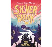 Silverbrook: Yumna and the Golden Horse