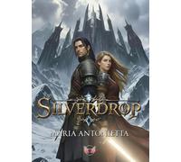 Silverdrop - Maria Antonietta