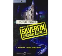 Silverfin missione segreta. Young Bond