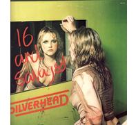 SILVERHEAD - 16 & savaged LP