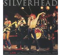 Silverhead - BBC Live At Paris Theatre In London 1973