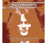 More Than Your Mouth Can Hold - The Complete Recordings 1972-1974