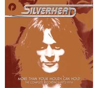 More Than Your Mouth Can Hold - The Complete Recordings 1972-1974