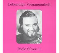 Silveri, Paolo - Legendary Voices