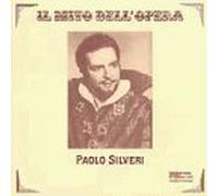 Silveri - Paolo Silveri. Il Mito Dell'opera by Silveri