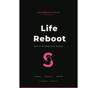 Silverman Coach Life Reboot: Nerd Edition™ Daily Adventure Guide: A 3-Month Undated Planner for Clarity, Focus & Intentional Growth