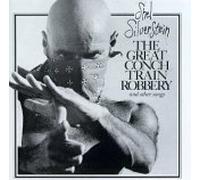 Shel Silverstein The Great Conch Train Robbery: and other songs (CD) Album