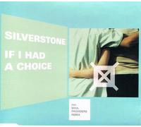 Silverstone - If I Had a Choice [Import]
