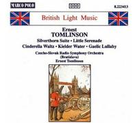 7024791 Audio Cd Ernest Tomlinson - Silverthorn Suite, Little Serenade, Cinderel