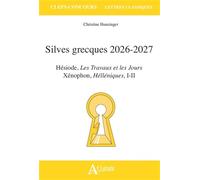 Silves grecques: Xénophon, Helléniques, Hésiode, Les Travaux et les Jours