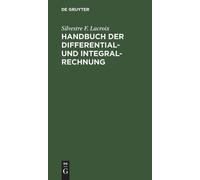 Silvestre F LaC Handbuch der Differential- und Integral-Rech (Copertina rigida)