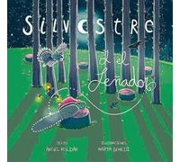 SILVESTRE Y EL LEÑADOR