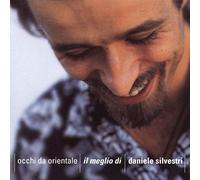 Silvestri Daniele - Occhi Da Orientale,Il Meglio Di Dan