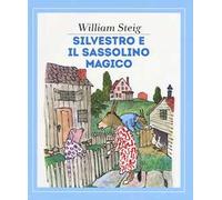Silvestro e il sassolino magico. Ediz. a colori
