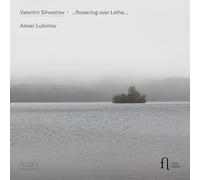 SILVESTROV ... FLOWERING OVER LETHE