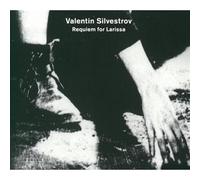 Silvestrov Valentin - Requiem For Larissa