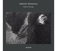Silvestrov Valentin - Silent Songs