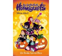 Silvia Abril Fantásticas Hormiguets 3: Un finde terrorífico / (Copertina rigida)