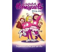 Silvia Abril Las Hormiguets 2: Superestrellas por un día / Su (Copertina rigida)