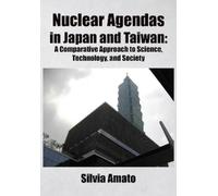 Silvia Amato Nuclear Agendas in Japan and Taiwan (Copertina rigida)