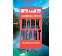 Silvia Avallone Dark Heart (Copertina rigida) (PRESALE 18/06/2026)