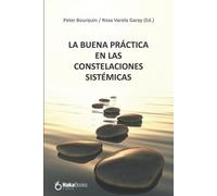 Silvia Basteiro Teje La Buena Práctica En Las Constelaciones Sistémi (Tascabile)